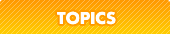 TOPICS